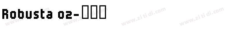 Robusta 02字体转换